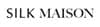 Silk Maison Coupons